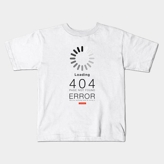 404 Not Found Kids T-Shirt by MattDesignOne
